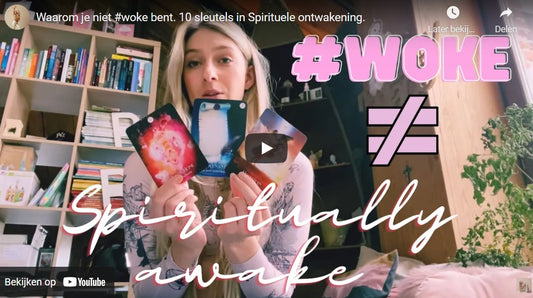 Waarom je niet #WOKE bent. 10 sleutels naar spiritueel ontwaken.